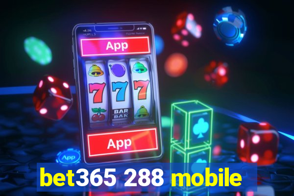 bet365 288 mobile